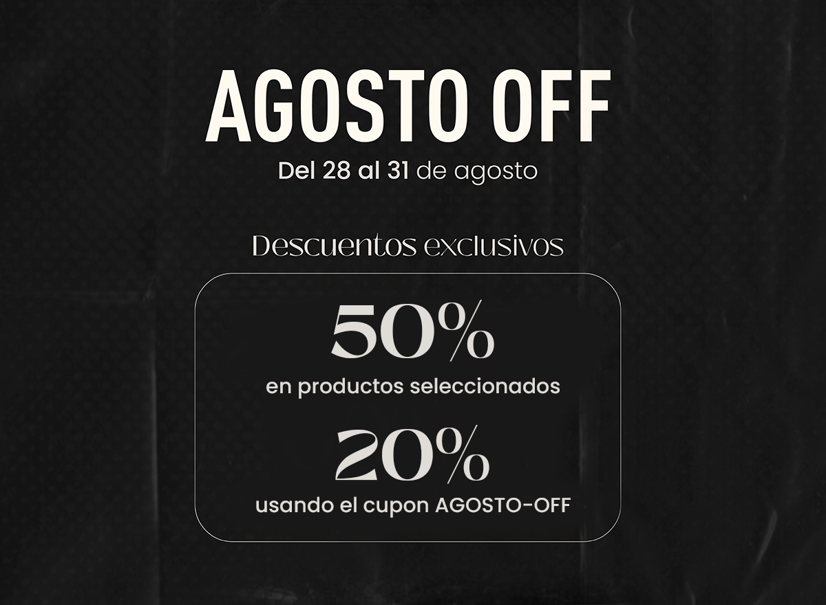 ¡Últimos días de Agosto OFF!